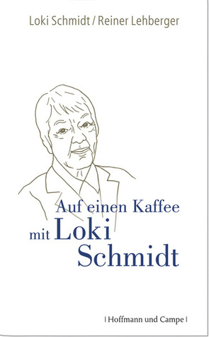 Auf Einen Kaffee Mit Loki Schmidt