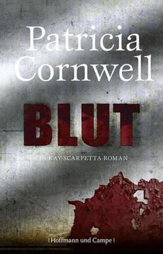 Blut Ein Kay-Scarpetta-Roman