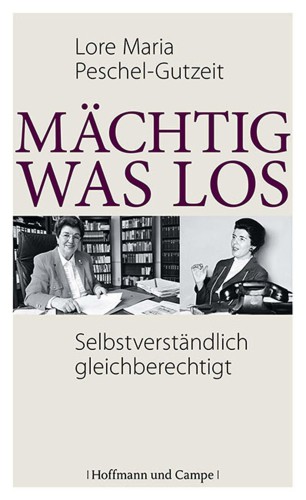 Selbstverständlich gleichberechtigt Eine autobiographische Zeitgeschichte