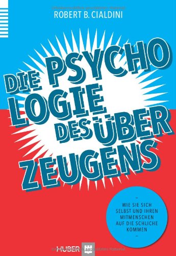 Die Psychologie des Überzeugens