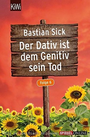 Der Dativ ist dem Genitiv sein Tod - Folge 6