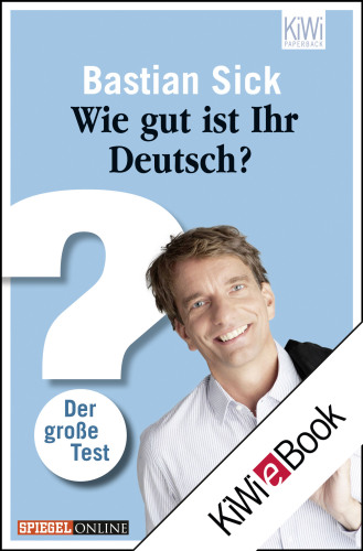 Wie gut ist Ihr Deutsch? Der große Test