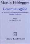 Martin Heidegger, Gesamtausgabe. III. Abteilungen Unveroffentlichte Abhandlungen / Vortrage--Gedachtes