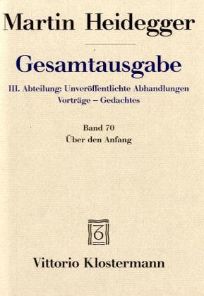 Martin Heidegger, Gesamtausgabe. III. Abteilung