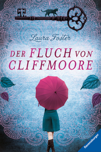 Der Fluch von Cliffmoore [Die Fluch-Trilogie ; 1]