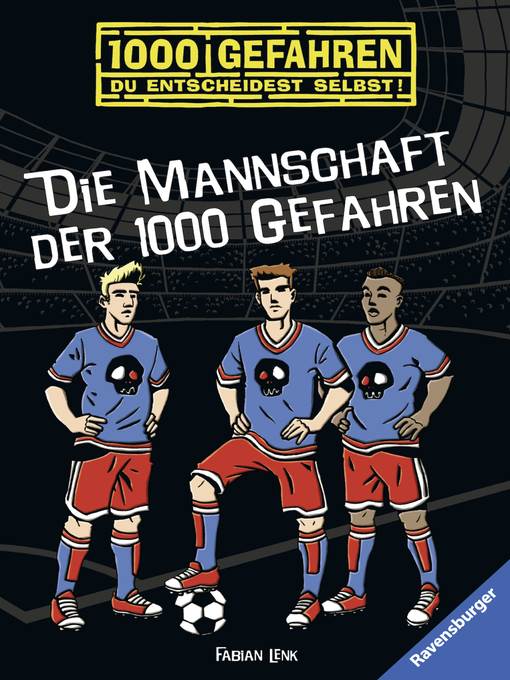 Die Mannschaft der 1000 Gefahren