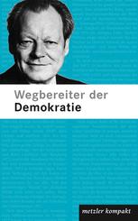 Wegbereiter der Demokratie : 87 Porträts.