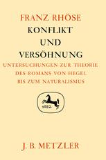 Konflikt und Versöhnung : Untersuchungen zur Theorie des Romans von Hegel bis zum Naturalismus