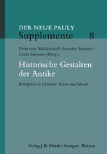 Historische Gestalten der Antike : Rezeption in Literatur, Kunst und Musik