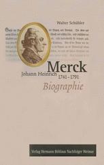 Johann Heinrich Merck, 1741-1791 : Biographie