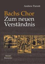 Bachs Chor zum neuen Verständnis