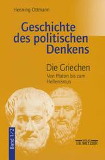 Geschichte des politischen Denkens Band 1.2: Die Griechen. Von Platon bis zum Hellenismus