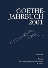 Goethe Jahrbuch : Band 118/2001.