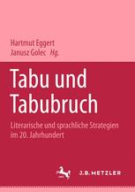 Tabu und Tabubruch : Literarische und Sprachliche Strategien Im 20. Jahrhundert. ein Deutsch-Polnisches Symposium.