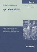 Spoudaiogeloion : Form und Funktion der Verspottung in der aristophanischen Komödie