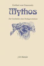 Mythos Zur Geschichte einer Denkgewohnheit