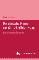 Das deutsche Drama von Gottsched bis Lessing Ein historischer Uberblick