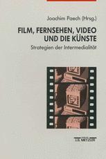 Film, Fernsehen, Video und die Künste : Strategien der Intermedialität