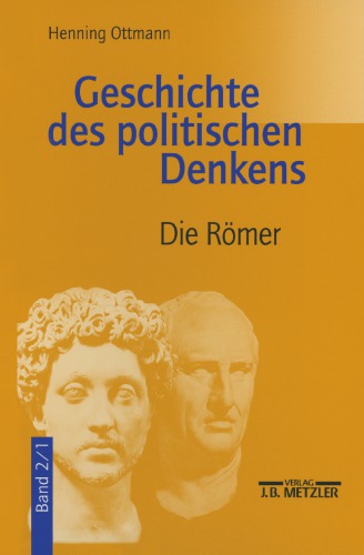 Geschichte des politischen Denkens Band 2.1: Die Romer