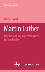 Martin Luther Eine Einfuhrung in germanistische Luther-Studien