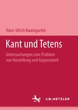 Kant und Tetens : Untersuchungen Zum Problem Von Vorstellung und Gegenstand. M&P Schriftenreihe.