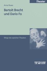 Bertolt Brecht und Dario Fo : Wege des Epischen Theaters.