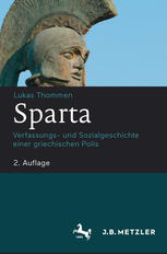 Sparta : Verfassungs- und Sozialgeschichte einer griechischen Polis