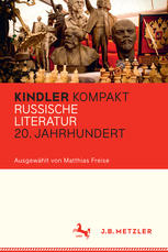 Kindler Kompakt : russische Literatur 20. Jahrhundert