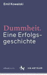 Dummheit Eine Erfolgsgeschichte