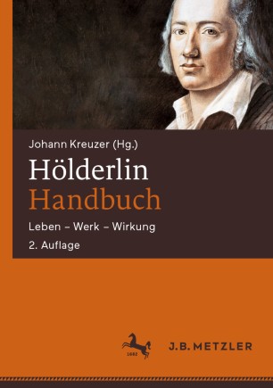 Hölderlin-Handbuch : Leben - Werk - Wirkung