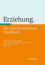 Erziehung ein interdisziplinäres Handbuch