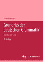 Grundriss der deutschen Grammatik : Band 2: Der Satz