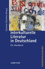 Interkulturelle Literatur in Deutschland : Ein Handbuch.