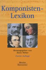 Komponisten-Lexikon : 340 Werkgeschichtliche Porträts.
