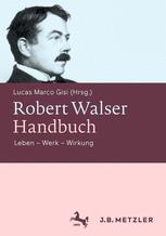 Robert walser-handbuch : leben werk wirkung.