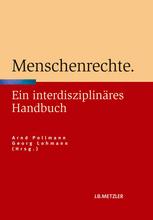 Menschenrechte Ein interdisziplinäres Handbuch