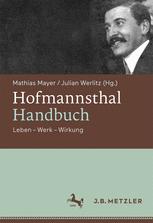 Hofmannsthal-Handbuch Leben - Werk - Wirkung