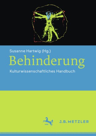 BEHINDERUNG : kulturwissenschaftliches handbuch.