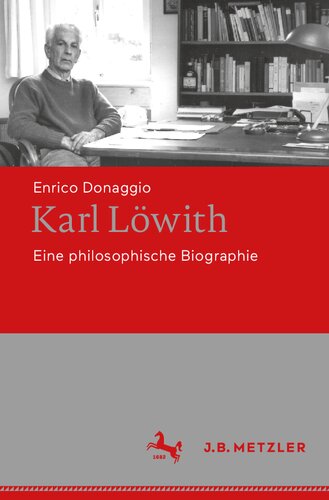 Karl Löwith Eine philosophische Biographie