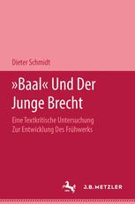 »Baal« und der Junge Brecht: Eine Textkritische Untersuchung zur Entwicklung des Frühwerks