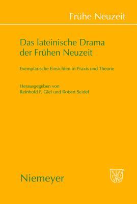 Das Lateinische Drama Der Fruhen Neuzeit