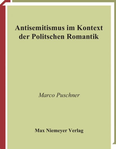 Antisemitismus Im Kontext Der Politischen Romantik