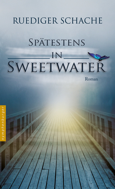 Spätestens in Sweetwater Roman