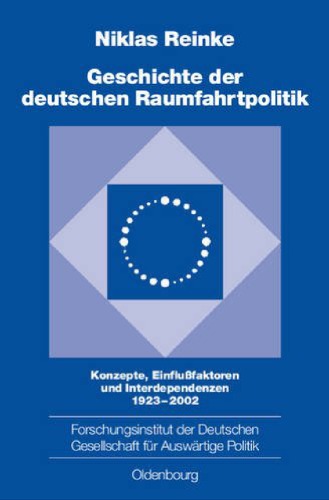 Geschichte Der Deutschen Raumfahrtpolitik