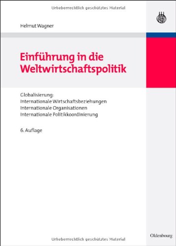 Einfuhrung in Die Weltwirtschaftspolitik