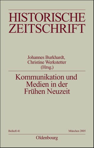 Kommunikation Und Medien in Der Fr�hen Neuzeit