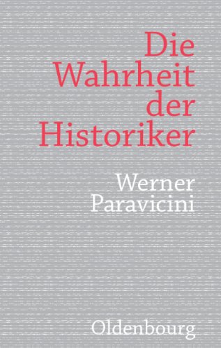 Die Wahrheit der Historiker