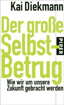 Der große Selbstbetrug