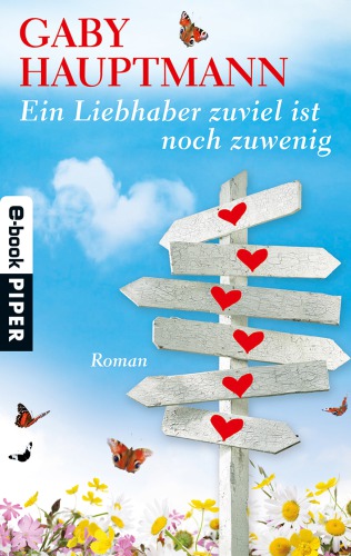 Ein Liebhaber zuviel ist noch zuwenig Roman