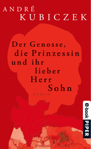 Der Genosse, die Prinzessin und ihr lieber Herr Sohn Roman